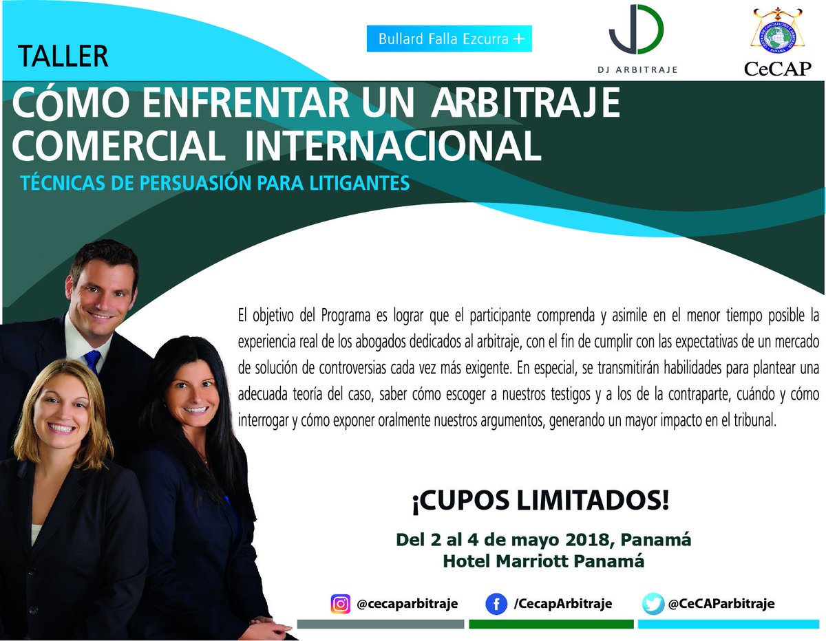 CeCAParbitraje's tweet photo. Taller: Cómo Enfrentar un Arbitraje Comercial Internacional - Técnicas de Persuasión para Litigantes @CCIYAP 
Del 2 al 4 de mayo del presente, en el Hotel Marriott Panamá.  
¡Inscríbete! 
Cupos Limitados
#EventosCeCAP
https://t.co/XX8uTWSasa https://t.co/cVLcW9EoE4