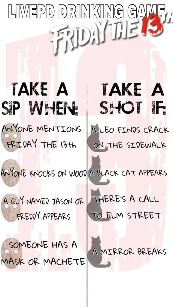 LivePD DrinkingGame on X: LivePD Drinking Game for Friday the 13th  #LivePDNation #livepd  / X