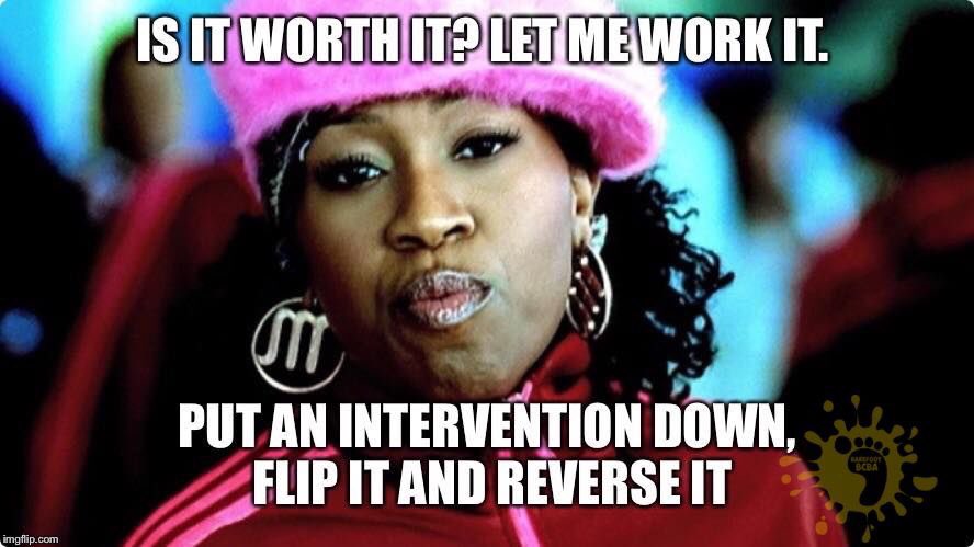 BarefootBehvior's tweet photo. There's really only one way to know if an intervention is "worth it". #reverseit #ABAmeme #ABAhumor #appliedbehavioranalysis https://t.co/ZyCjn1HHMs