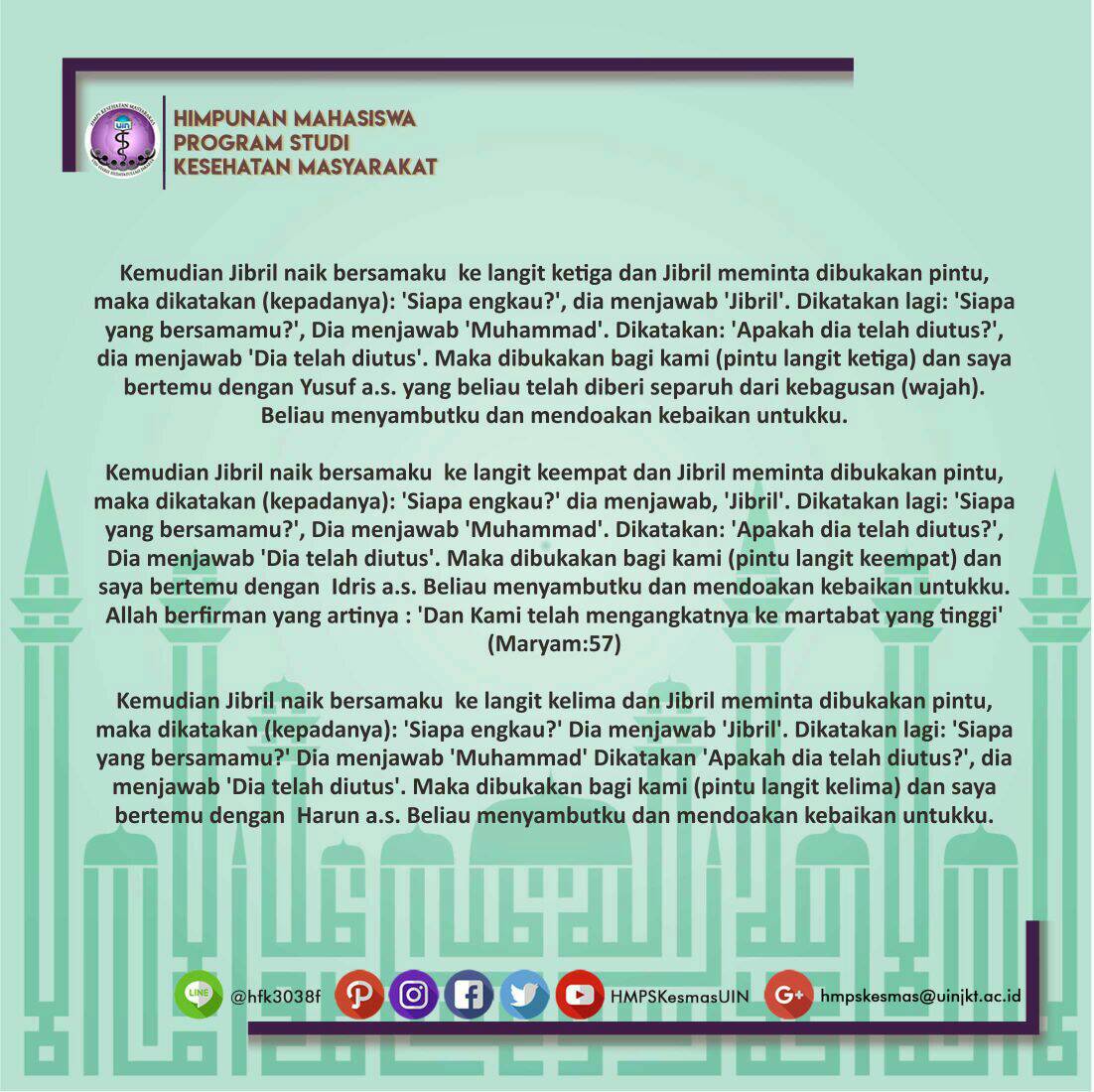 HMPSKesmasUIN's tweet photo. [MEMPERINGATI ISRA' MI’RAJ 1439]
Bagaimana kisah perjalanannya?

#DepartemenKeislaman
#HMPSKM2018
#KabinetUnggul
#SelaraskanAksiKita https://t.co/XBomcN5nCh