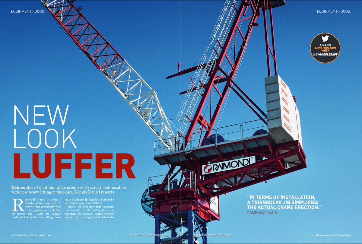 RaimondiCranes's tweet image. &quot;New Look Luffer!&quot; @CWMiddleEast&apos;s exclusive interview with Raimondi Technical and Commercial Directors for the LR330 launch. Read it online: constructionweekonline.com/article-48496-… #heavyliftingsolutions #raimondiworldwide
