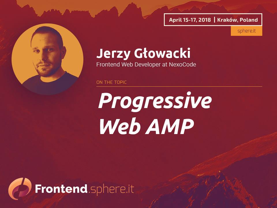 FrontendSphere's tweet photo. Next speaker onboard! @niu_tech will talk about Progressive Web AMP 👉 Info & registration: https://t.co/jaGpNli3oL #FrontendSphere https://t.co/RxNr89gNBm
