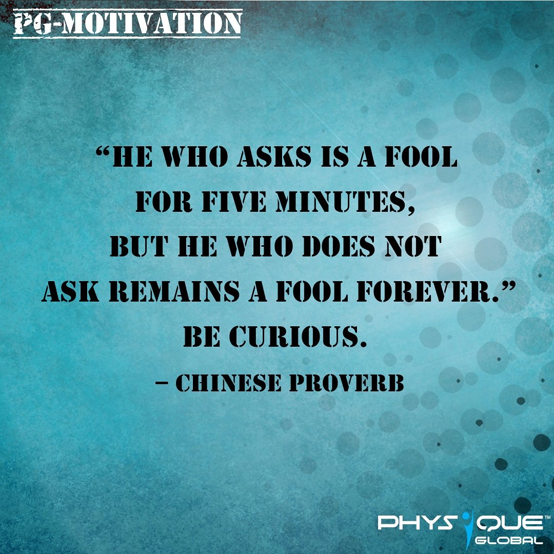 physiqueglobal's tweet image. “He who asks is a fool for five minutes, but he who does not ask remains a fool forever.”. Be Curious. – Chinese Proverb

#Ask #BeCurious #NothingWrong #PGMotivation