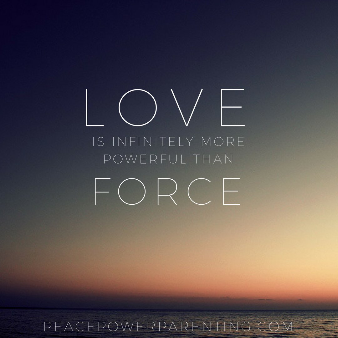 Love is more powerful than force, so how do you tap into the power of love to get your kids to put on their freaking shoes?? peacepowerparenting.com #parenting #toddlers #love #innerpeace #outerpower