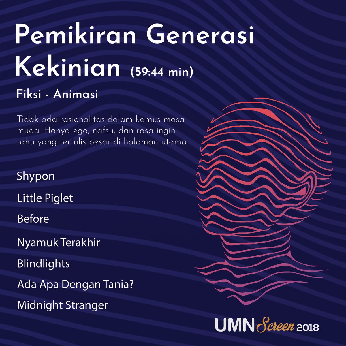 Pemikiran Generasi Kekinian

Tidak ada rasionalitas dalam kamus masa muda. Hanya ego, nafsu, dan rasa ingin tahu yang tertulis besar di halaman utama.

Yuk nonton bareng di UMN Screen 2018!
2 Mei di Goethe Institute
3&amp;4 Mei di UMN