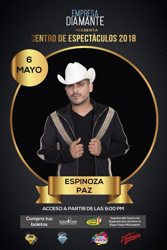 Empresa Diamante - Centro de Espectaculos Expo Fiesta Michoacan 2018
- Zona Diamante: 1500 pesos
- Zona VIP: 800 pesos 
- Zona Preferente: 600 pesos
- Zona General: 300 pesos
no incluyen cargo por servicio. boletos en w.ticketmex.com.mx   y Cueva de Chucho (sucursal centro)
