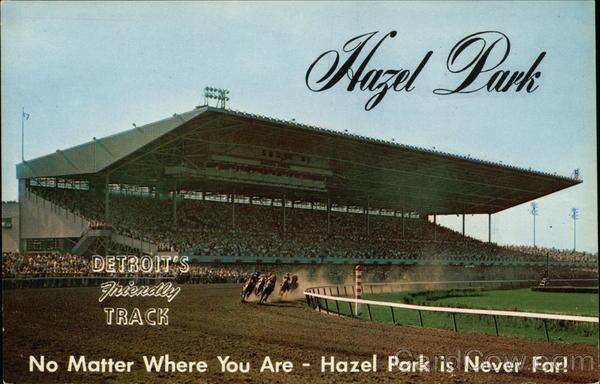 At 5:00PM sharp Hazel Park Raceway will close its doors for the last time. If you have any tickets beyond this date they will need to be mailed to BL Consultants LLC, 206 E. Brown, Suite 280, BH, 48009. We strongly urge you to support your local track. Before its too late.