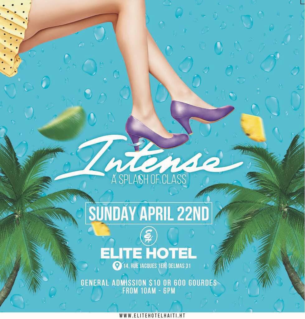 jolybwa's tweet photo. INTENSE (Pool Party 🏊🏻‍♂👙💦🍹) on Sunday, April 22nd at ELITE HÔTEL [14, Rue Jacques 1er, Delmas 31] from 10:00 AM to 6:00 PM | ENTRANCE.: #10USD or #600HTG #IntensePOOLPARTY @Romaly10 https://t.co/7BcwpoWUf9