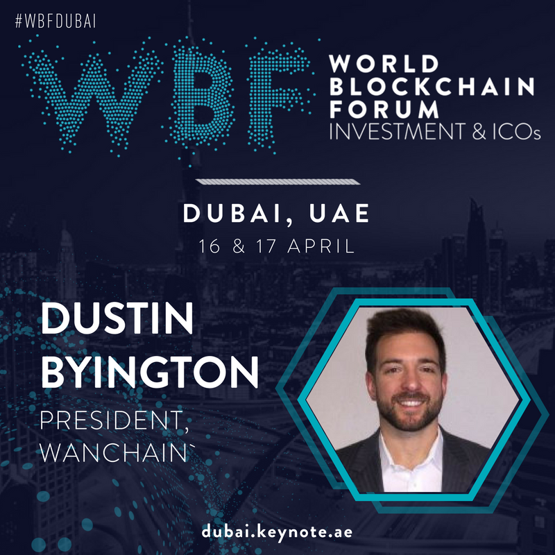 wanchain_org's tweet photo. Attending https://t.co/TFBoNvMoNQ April 16/17?  @Dustin_Byington will be speaking at #WorldBlockchainForum in Dubai Monday the 16th at 15:30 - 16:05 UTC/GMT +4.  He'll be announcing the first projects that will launch on Wanchain 

#wanchain #wan #crypto #blockchain #eth  #btc https://t.co/ltWOBEEFAc