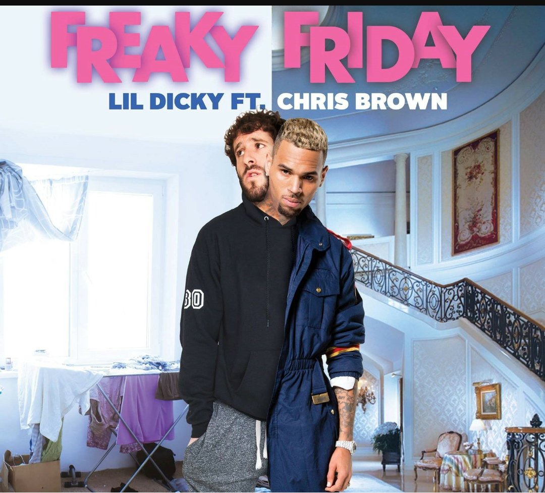 Lil dicky FT CHRIS BROWN..freaky Friday...this a http://dope.song ..... 