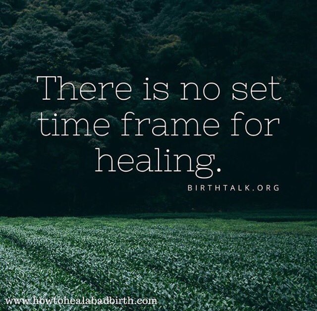 Go gently. Take your time. #birthtrauma is real. It is possible to heal.