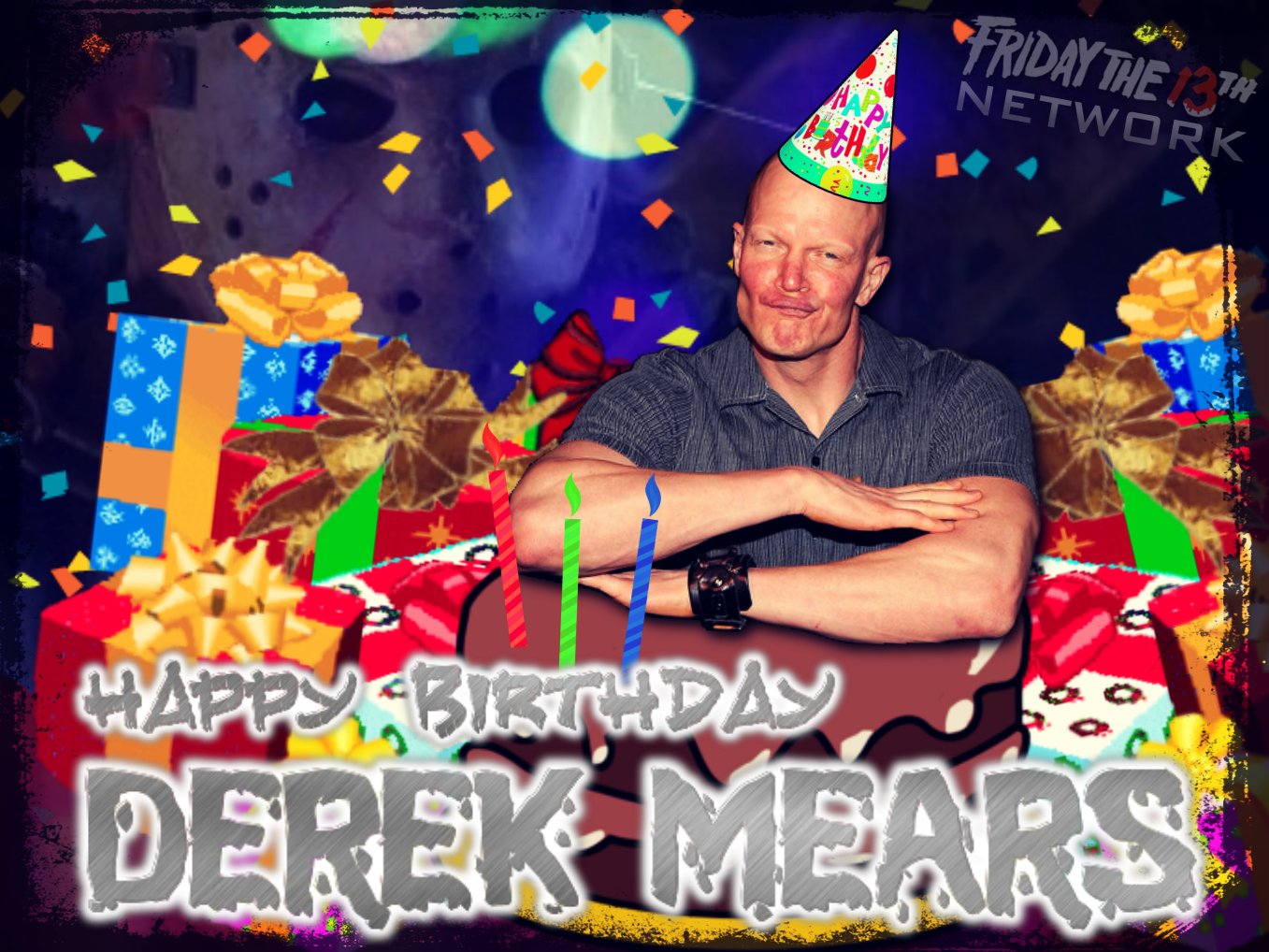 Happy Birthday To Friday The 13th (2009) Jason Actor/Stuntman Derek Mears!! 