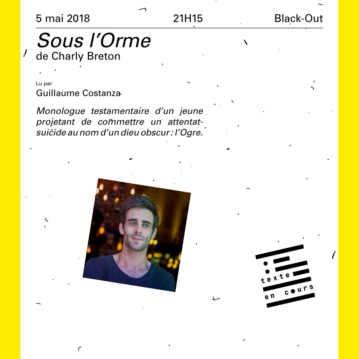 14e auteur sur 14 pour la 6e édition de Texte En Cours. 
Un autre façon d'exprimer le choc: 3e parole d'#auteur de moins de 35 ans répondant aux attentats en France. 
Samedi 5 mai 2018 : Black Out
6 Rue de la Vieille #Montpellier
<a href="/CultureEtc/">Culture Etc</a> <a href="/AvantSceneth/">avantscenetheatre</a> facebook.com/texteencours/p…