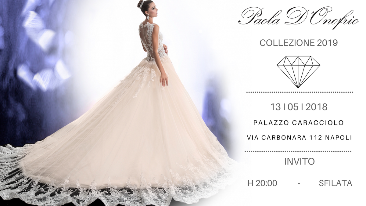 PDOnofriospose's tweet photo. Paola D`Onofrio ha il piacere di presentare la Collezione 2019 al #FashionShow #Diamond! L`evento è riservato ai Retailer di abiti da sposa. Richiedi il tuo invito: 340 22 37 398.  Scopri di piu sul blog https://t.co/ACmkHjfkri https://t.co/LO0IrCGsMf