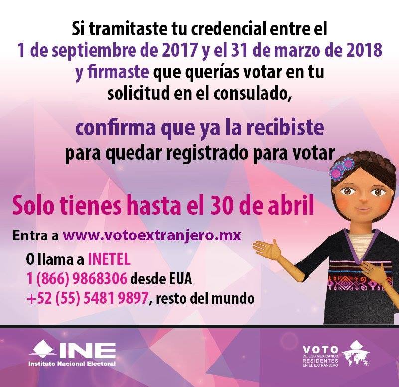 INEMexico's tweet photo. Confirma que ya recibiste tu #CredencialEnElExtranjero para obtener tu registro. Recuerda que tienes hasta el 30 de abril. Para más información, ingresa en https://t.co/EoXvCJSaNE  👇🏽  #Elecciones2018 #VotoExtranjero https://t.co/RQYFd5fA7D