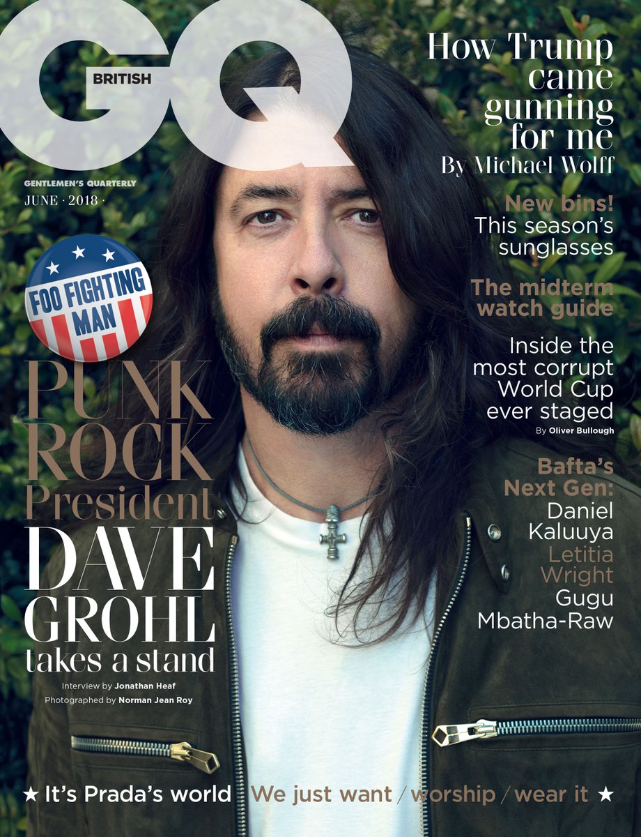 BritishGQ's tweet photo. Punk rock President Dave Grohl @foofighters is #GQ's June 2018 cover star! https://t.co/mIac81lIuE https://t.co/GHq3KOzY3d