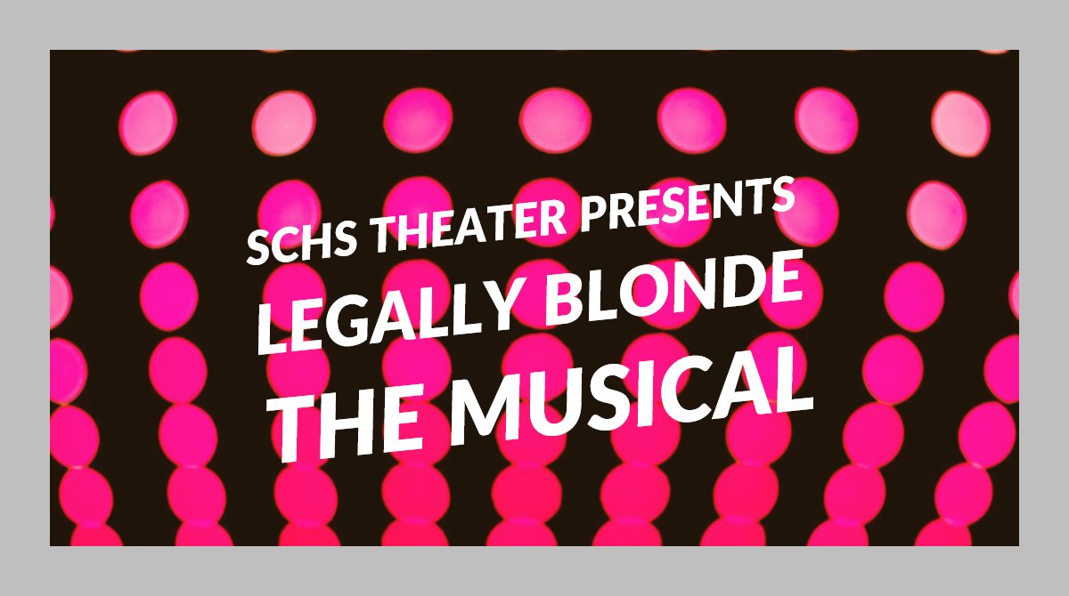 If you loved the movie...you gotta see our SCHS students in "Legally Blonde - The Musical" tonight at 7 pm!