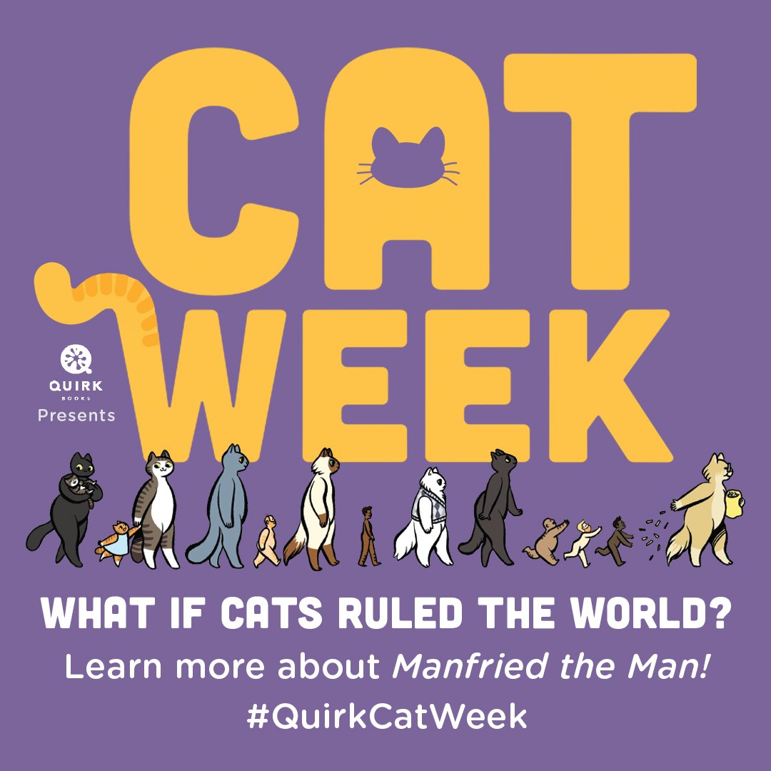 quirkbooks's tweet photo. Join us next week for #QuirkCatWeek! We'll be celebrating the release of @ManfriedtheMan with prizes, Facebook Live, blog posts sponsored by cat shelters, and a special discount code from our friends at @PunkyPins!
Learn more: https://t.co/mm8AT3s6Mn https://t.co/j0C0MjeRXb