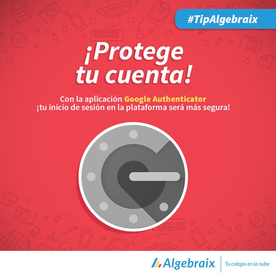 Algebraix's tweet photo. #TipAlgebraix
¡Recuerda descargar la aplicación Google Authenticator en tu dispositivo móvil!
Tu inicio de sesión a la plataforma será más segura. 😁
#TuColegioEnLaNube #FelizViernes https://t.co/4NiMjQHAw9