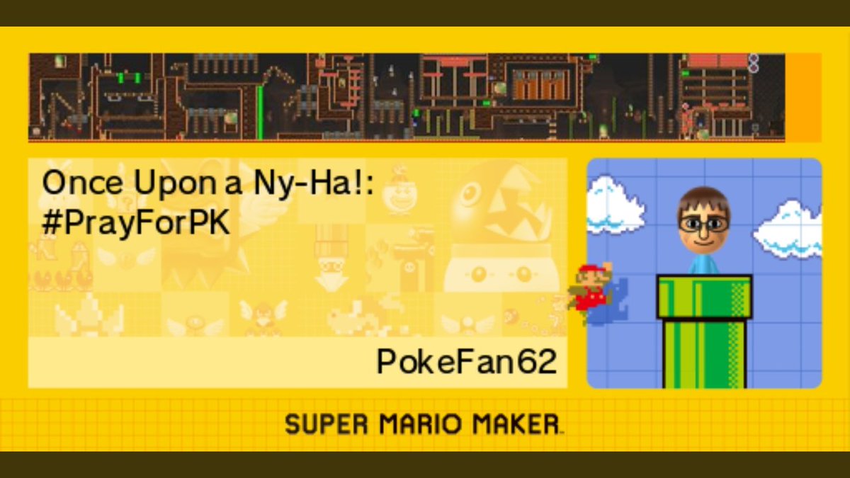 GFanactic911's tweet photo. @PKSparkxx has been conquering the Ny-Ha many times but now the past has come back to haunt him. Now every single course from his past comes back all together in 1 ultimate course. Can he become #KingoftheNyHa? ๐ #SuperMarioMaker #SuperPKMaker #PrayForPK
ID :3D8B-0000-039E-6B71 https://t.co/IuFtzqZHUl