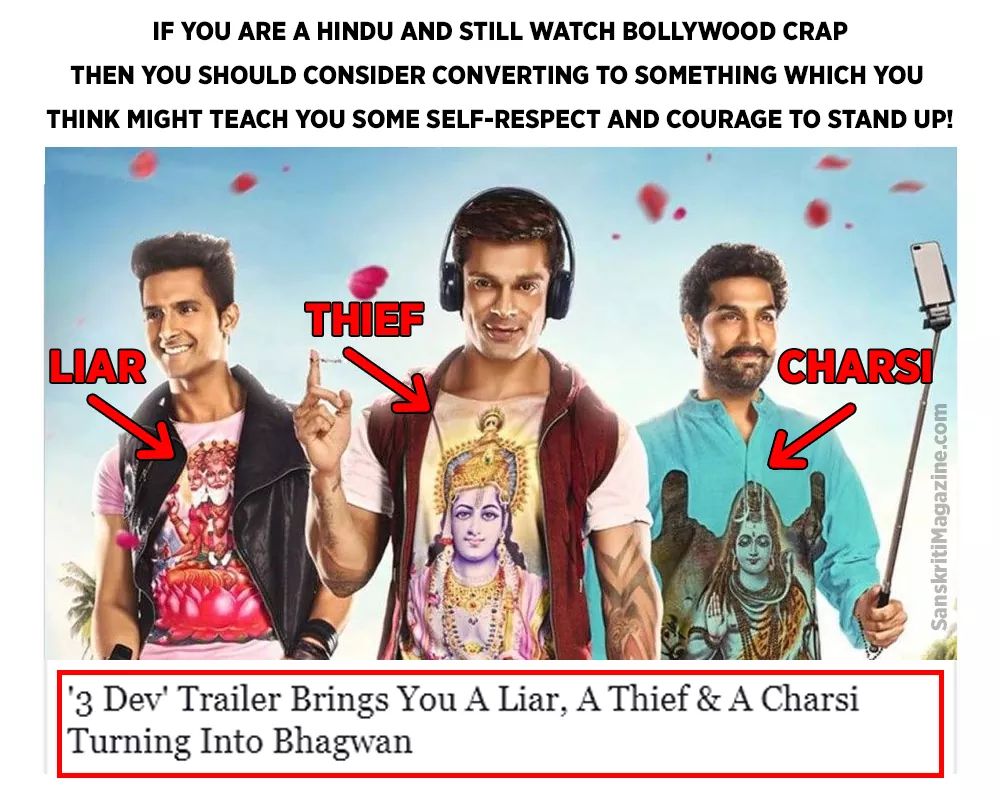 IF YOU ARE A #HINDU AND STILL WATCH #BOLLYWOOD CRAP THEN YOU SHOULD CONSIDER CONVERTING TO SOMETHING WHICH YOU THINK MIGHT TEACH YOU SOME SELF-RESPECT AND COURAGE TO STAND UP!

#BoycottBollywood

Writer: Ghalib Asadbhopali 
Directed by Ankush Bhatt