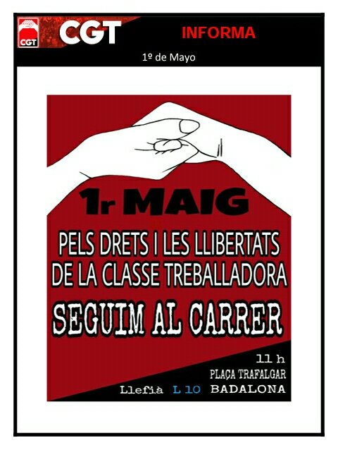 El dimarts dia 1 de maig és el nostre dia. El dia d'una classe treballadora conscient i orgullosa del que som. Us convoquem a Barcelona i Badalona, Seguim als carrers. #1deMaig