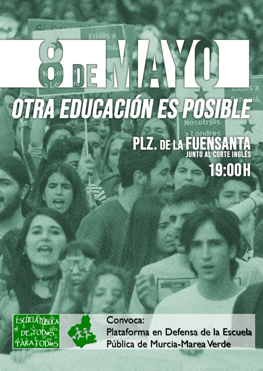 El día #8deMayo #manifestacion en #Murcia #Acude #AhoraEscuelaPûblica