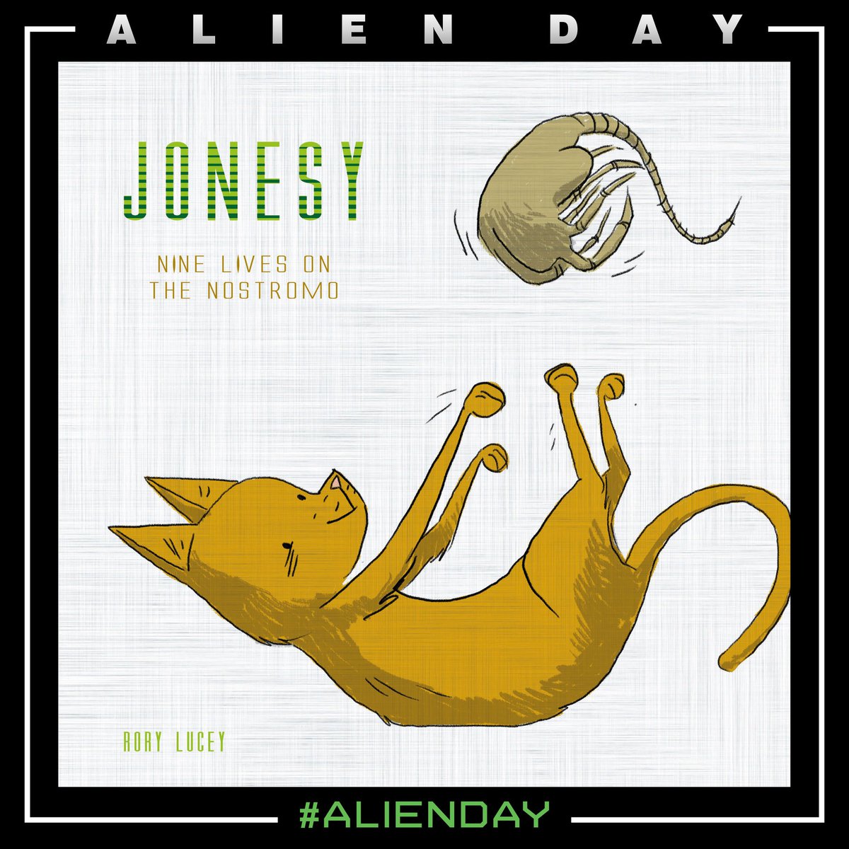 avpgalaxy's tweet photo. Jonesy - Nine Lives on the Nostromo - New Alien Book by @RoryLucey Announced | https://t.co/HDiIrH7Zpx | #Alien #Xenomorph #JonesTheCat #NineLivesOnTheNostromo #AlienDay #AlienDay2018 #AlienDay426 #RoryLucey https://t.co/WM93iwmmGY