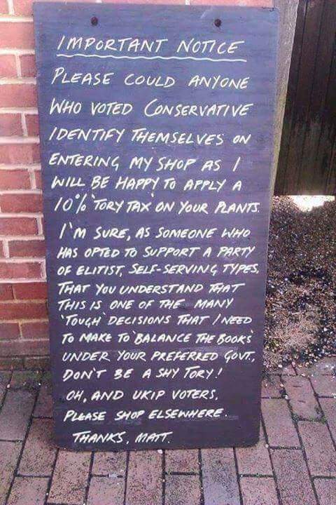 Don't know who's this shop owner but he/she has guts! Good on you! #ToriesOut2018 #StopBrexit