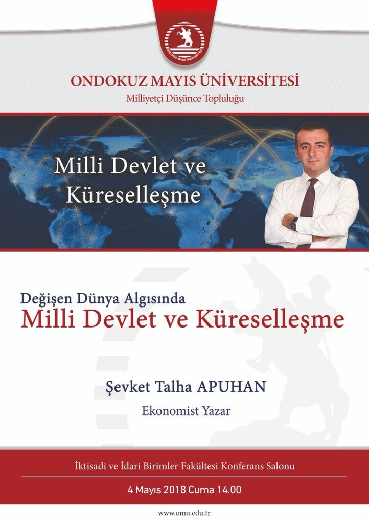 Ekonomist,yazar ve televizyon yorumcusu Şevket APUHAN’ın konuşmacı olarak katılacağı ,”Milli Devlet ve Küreselleşme”konulu konferansa hepiniz davetlisiniz.