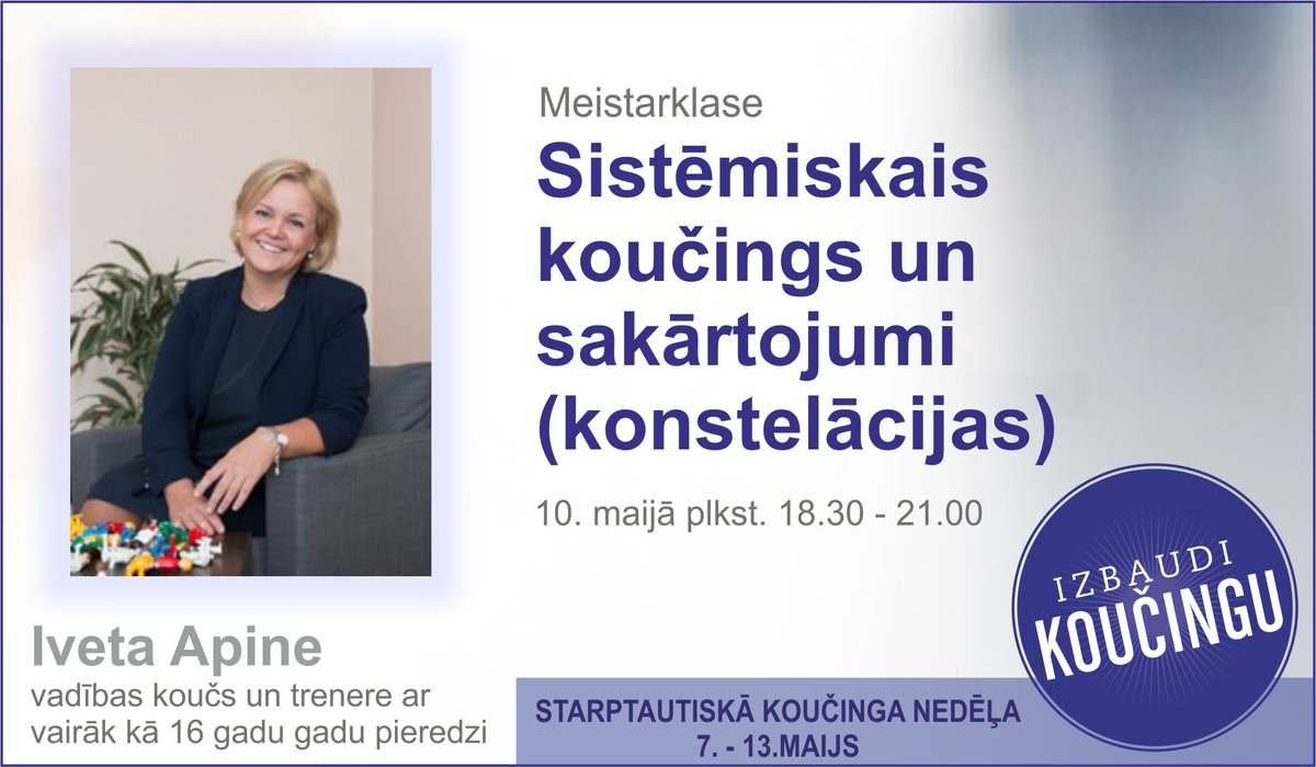ICFLatvia's tweet photo. Meistarklase. Sistēmiskais koučings un sakārtojumi (konstelācijas) ar @iveta_humulus Reģistrācija: https://t.co/QqsM1brjbH #StarptautiskāKoučingaNedēļa2018 https://t.co/Txrs5Mz5F6