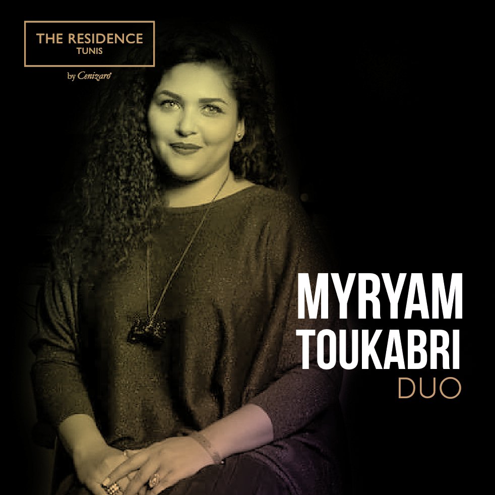 TheResidenceTun's tweet photo. Ce soir Samedi 28 Avril, #MyryamToukabri en duo vous fera entrer dans son univers fait de mélodies Jazz et Soûl, Bonne soirée @ #TheResidenceTunis #ApéroTime #CenizaroHotelsandResorts #MomentsEnriched https://t.co/uGoileAut1