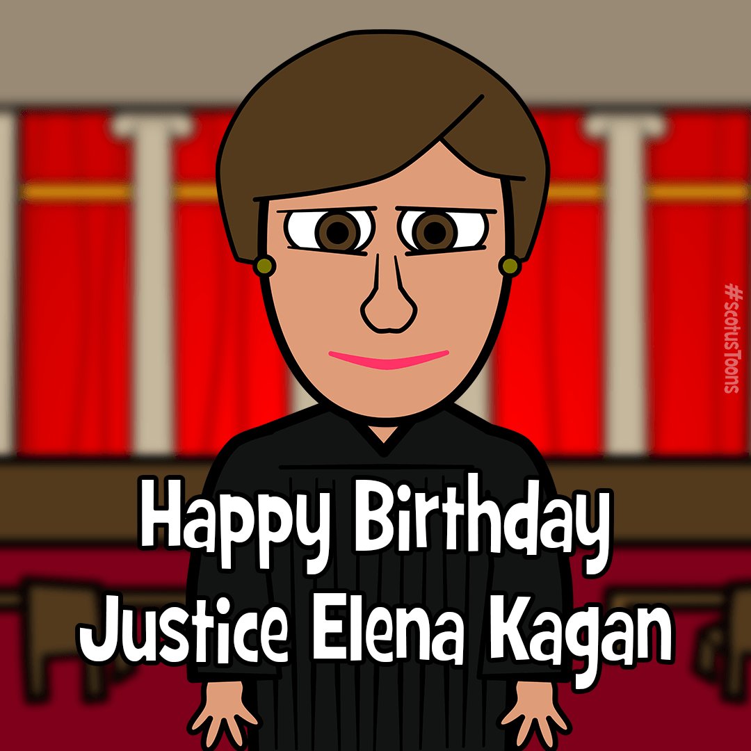 Happy Birthday Justice Elena Kagan!     