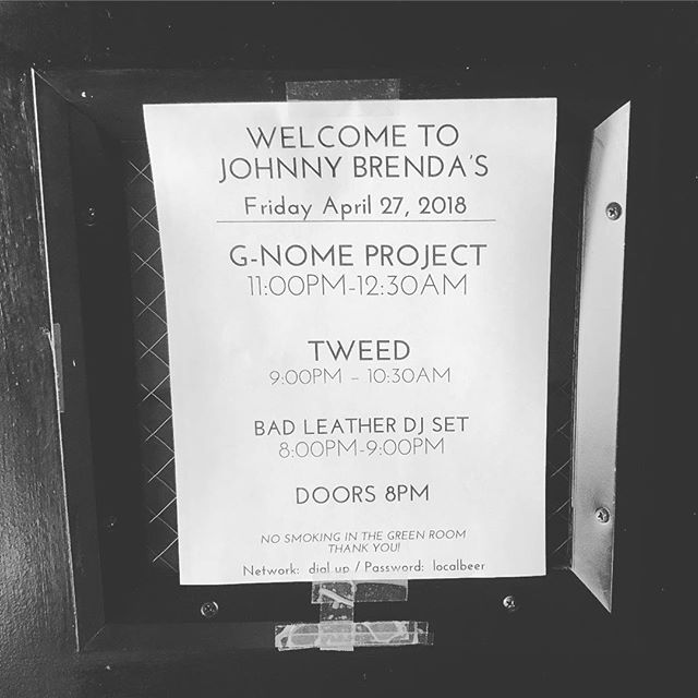 Set times for tonight <a href="/johnnybrendas/">Johnny Brenda's</a> <a href="/badleathermusic/">Joe Vela</a> <a href="/g_nomeproject/">G-Nome Project</a> <a href="/tweedmusic/">Tweed Music Centre</a> <a href="/deathwaltzmedia/">Deathwaltz Media</a> ift.tt/2r9dihn