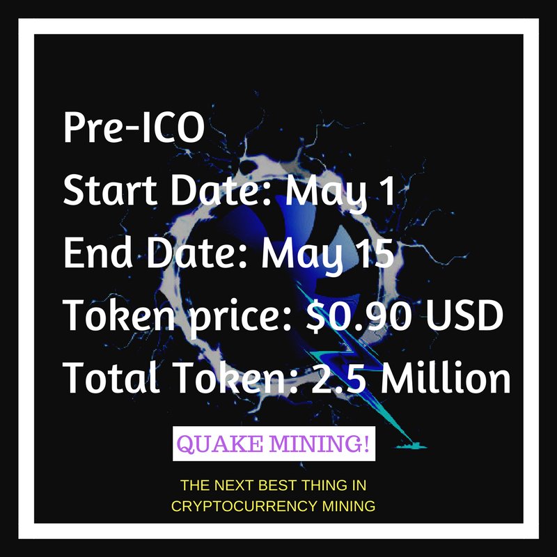 Quake Mining· 
💣💣Our Pre-ICO is starting soon.Get ready for the blast!💣💣
#quakemining #april22nd #nevermissit #bestico #miningcoin #cryptocurrency