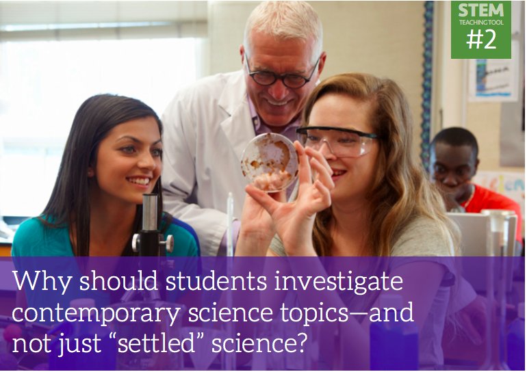 STEMTeachTools's tweet image. Students benefit from investigating "live," unsettled science topics. Read why: stemteachingtools.org/brief/2