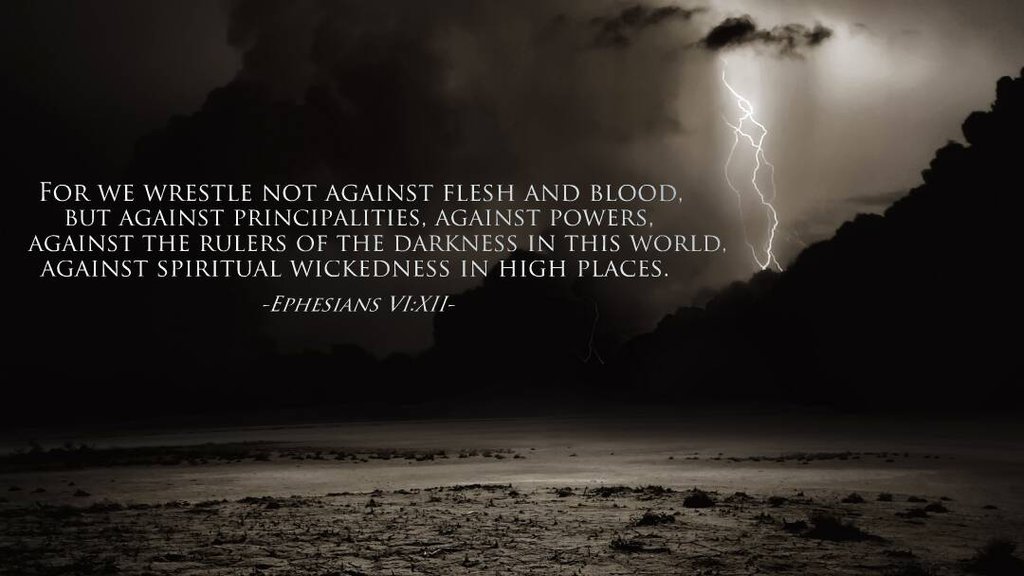 Kelly Patrick on Twitter: "You are being tested. Choose wisely Ephesians 6:12 (NKJV) 12 For we do not wrestle against flesh and blood, but against principalities, against powers, against the rulers of