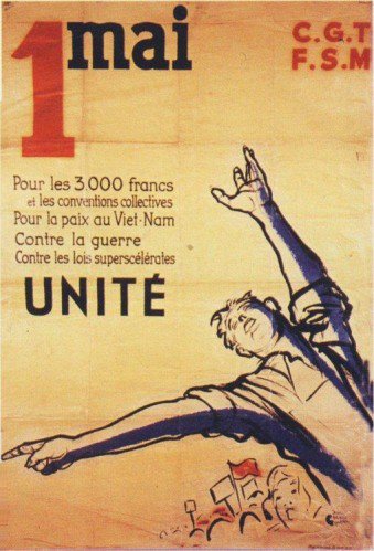 25)Si le 1er mai est d’abord une manifestation syndicale (donnant parfois à lire l’unité, à d’autre la division (plus souvent la division, avouons…) Il a toujours aussi mobilisé au delà.