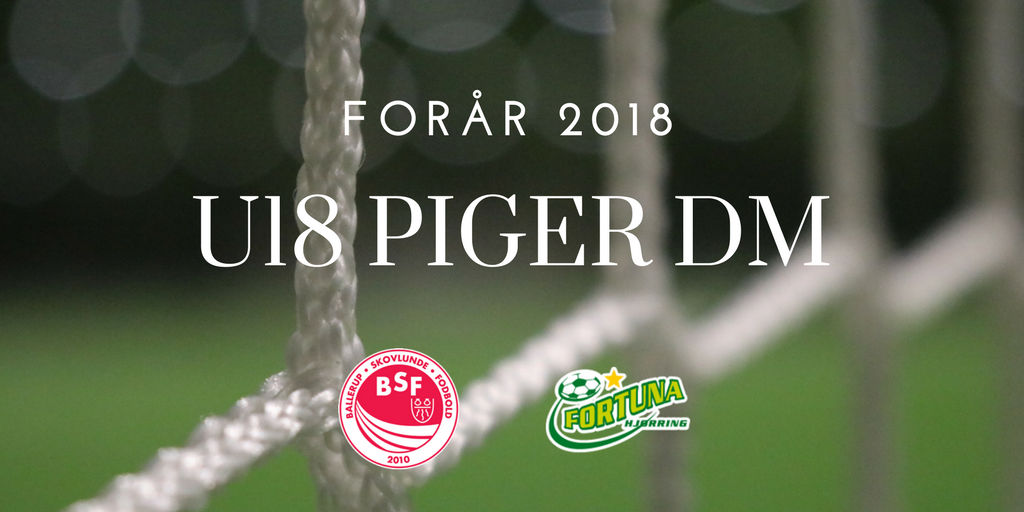 Pigefodboldbsf's tweet photo. (U18 piger DM) Kampprogram BSF - Fortuna Hjørring  https://t.co/lrWyO5lzdp @DBUfodbold @kvindesport @kvindebold #fodboldforpiger #kvindefodbold https://t.co/dfgdKqTO6S