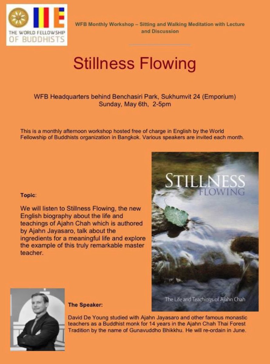 mindfulnessBKK's tweet photo. Mindfulness Talk: "Stillness Flowing" by David De Young.

Sunday, May 6th, 14:00-17:00

WFB Headquarters behind Benchasiri Park, Sukhumvit 24, 
Bkk. 

This is a monthly afternoon workshop hosted free of charge by the World Fellowship of Buddhists (WFB)

cc @RichardBarrow https://t.co/9PENlfoCP3