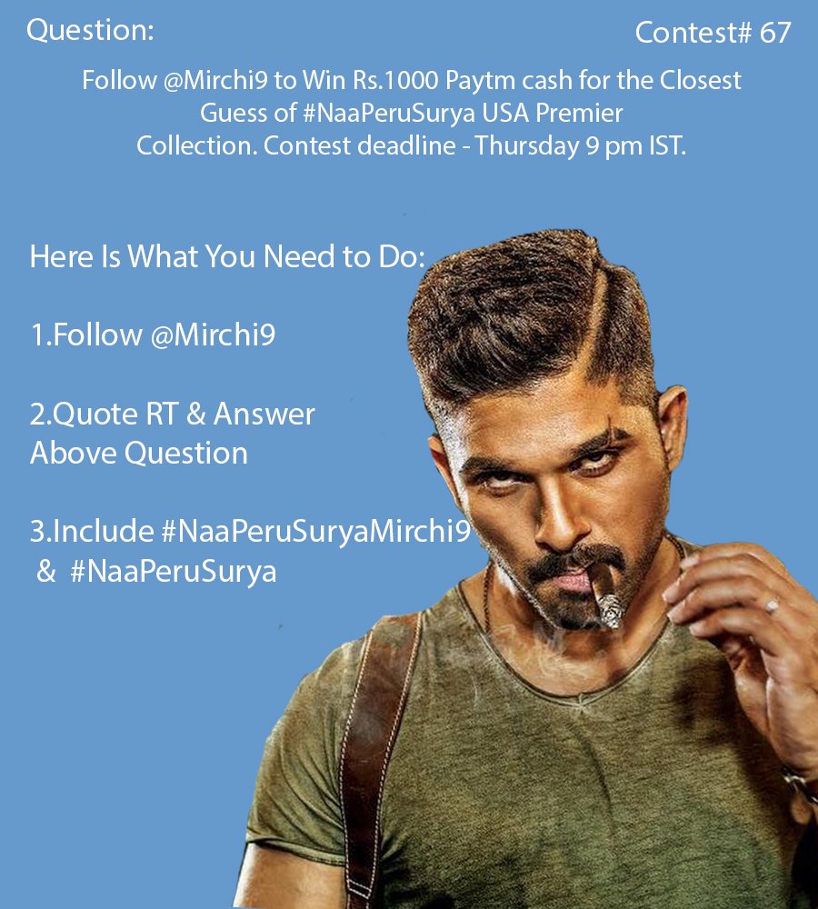 M9News_'s tweet photo. RT - #Contest 👍

Win Rs.1000 @Paytm Cash or $15 for the Closest Guess of #NaaPeruSurya USA Premier Collection.

#NaaPeruSuryaMirchi9 🇺🇸 https://t.co/FvJ8sDc57B