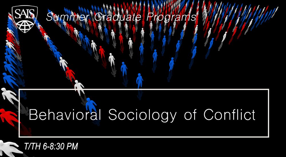 SAISHopkins's tweet photo. Make the most of your summer at Johns Hopkins SAIS! Learn more about our Behavioral Sociology of Conflict course offering here: https://t.co/vd9NwVStQw https://t.co/SsRhIYrcIa
