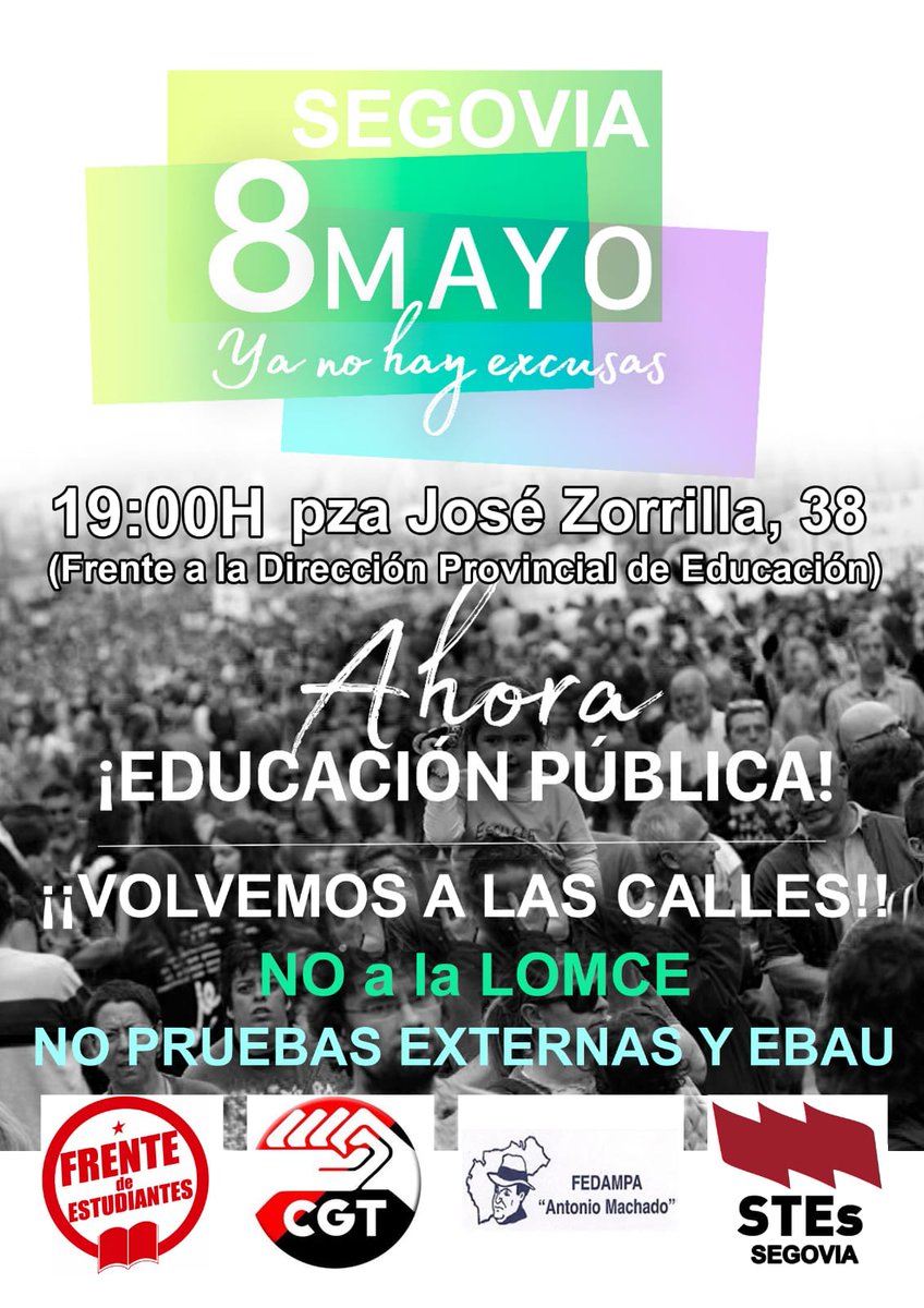 El día #8deMayo #manifestación en. #Segovia #Acude #AhoraEscuelaPública #yanohayexcusas