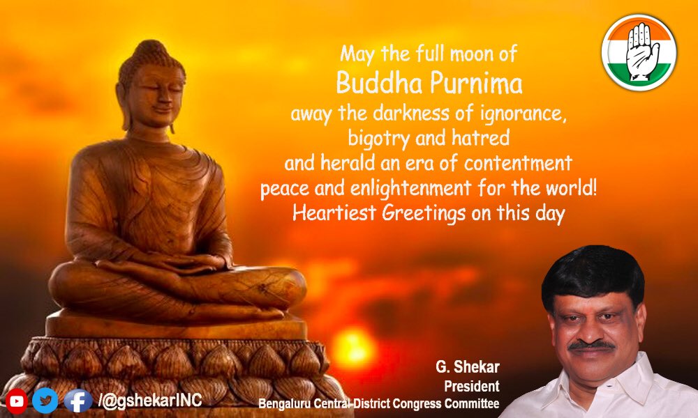 GShekarINC's tweet photo. On the auspicious day of #BuddhaPurnima, may Lord Buddha enlighten one & all with the path of love, peace & truth.Have a blessed Buddha Purnima #Buddham #Sharnam #Gacchami. https://t.co/DqLiHzP7hS