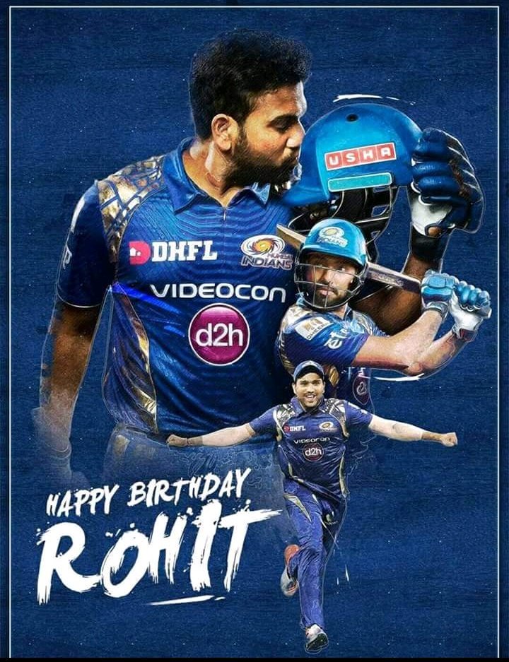 Happy birthday to my Demi God HITMAN ROHIT SHARMA. 