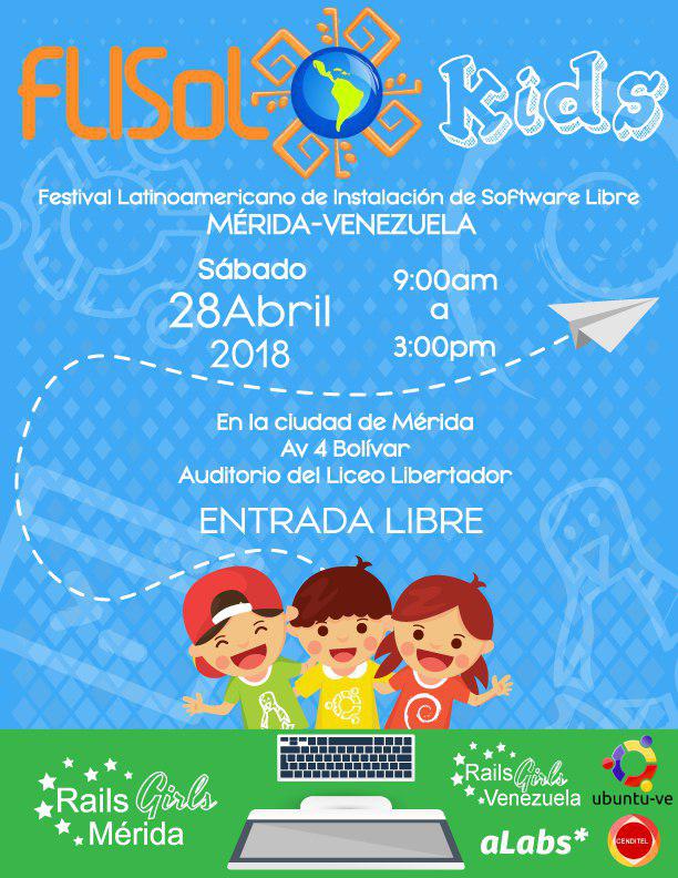 Estamos Orgullosas de invitarles al #FLISOL Kids Organizado por las Rails Girls del estado Mérida.