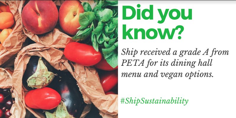 ShipEarthDay's tweet photo. Ship Dining prides itself for being able to provide sustainable options for students all across campus, such as vegan options and locally grown products! @ShipDining #RecycleShip #Sustainability https://t.co/IqiD3VHhP2