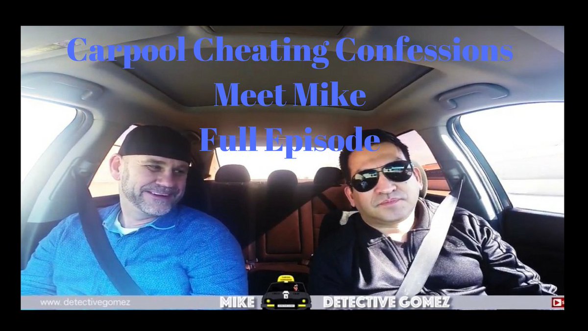 DetectiveGomez's tweet photo. Meet Mike! Watch Carpool Cheating Confessions! Click on link! https://t.co/nhXVUjmmUp
#CarpoolKaraoke #carpoolconfessions #cheatingconfessions #carpoolcheatingconfessions #cheaters #hispz18 #webseries #latinoblogger #Influencer #cheatingspouse #youtube #RT💔🔍🎥🕵️♀️ https://t.co/zRV0Jtganh