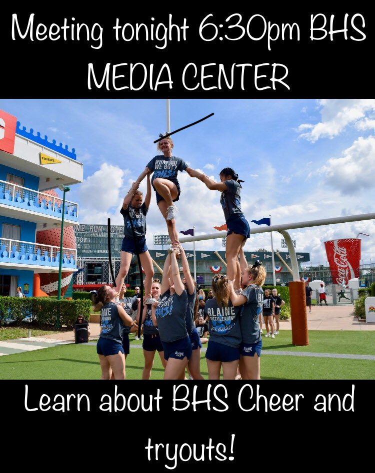 Interested in learning what Blaine cheer is all about? Come out athlete/parent meeting tonight at 6:30pm in the BHS Media Center! Meet the coaches, hear about the tryout process and more about our program :)