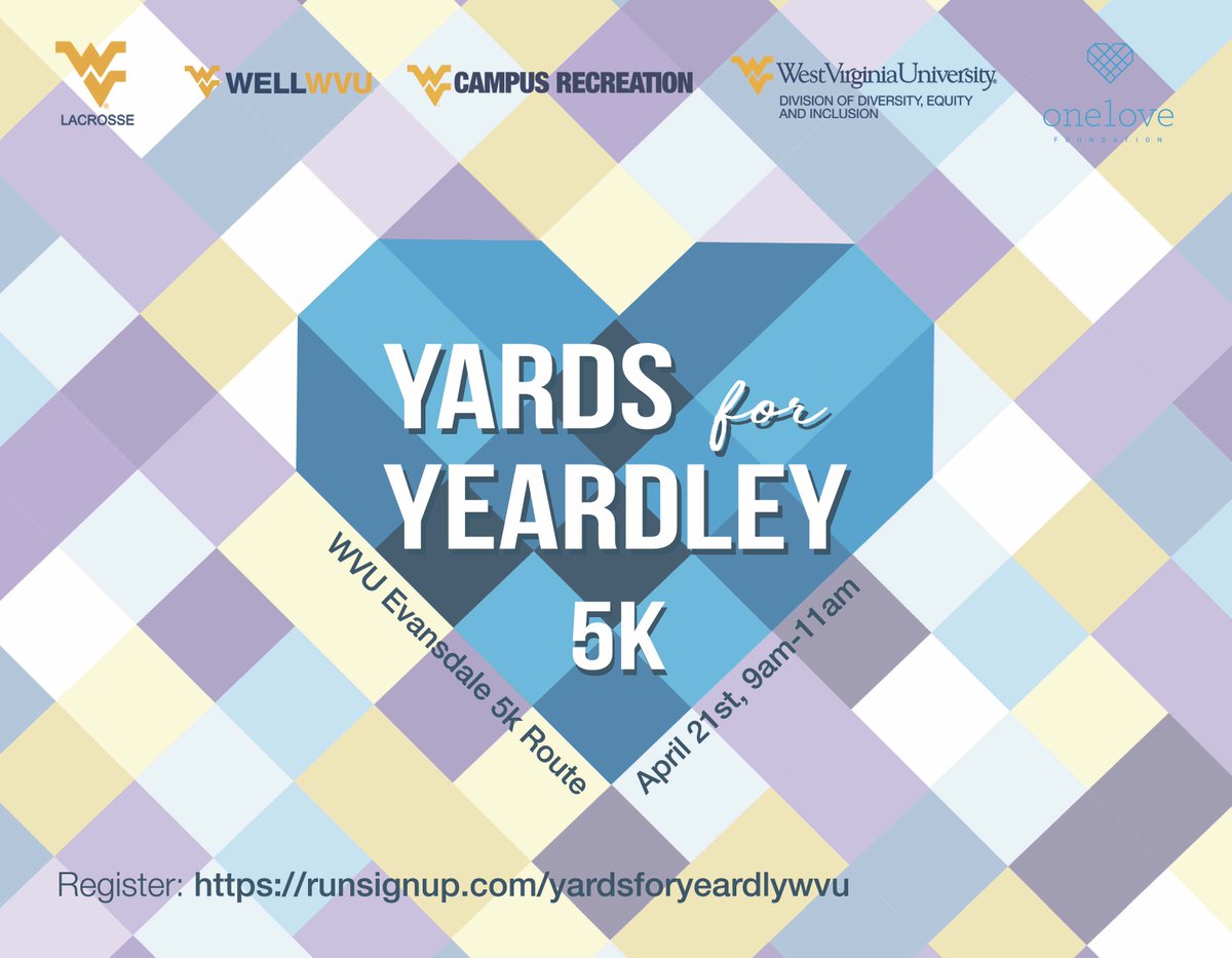 WVUCBC's tweet image. Yards for Yeardley 5k at the WVU Recreation Center (1 Rec Center Drive) on Saturday, April 21st, 9:00 am – 11:00 am. @WVU_CampusRec  @WELLWVU @DiversityWVU